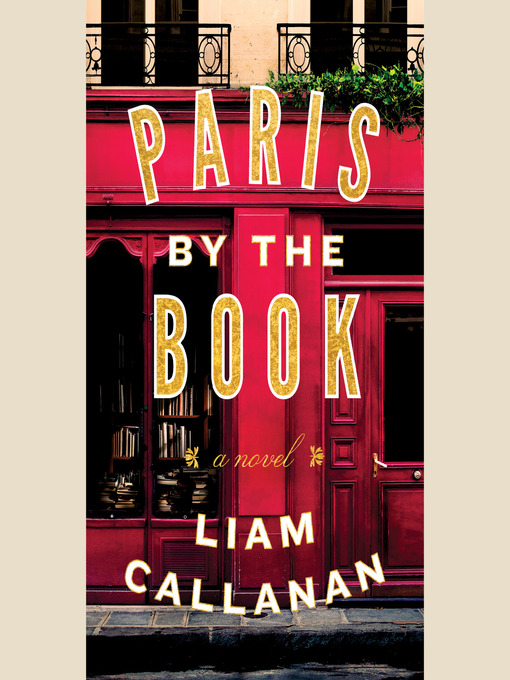 Title details for Paris by the Book by Liam Callanan - Available